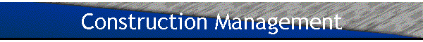 Construction Management